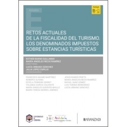 Retos actuales de la fiscalidad del turismo. Los denominados impuestos sobre estancias turísticas