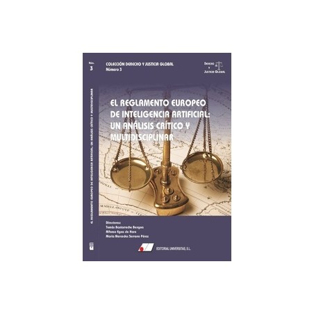 El reglamento europeo de inteligencia artificial: Un análisis crítico y multidisciplinar