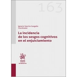 LA INCIDENCIA DE LOS SESGOS COGNITIVOS EN EL ENJUICIAMIENTO