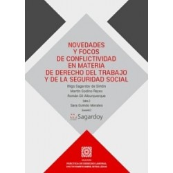 Novedades y focos de conflictividad en materia de Derecho del Trabajo y de la Seguridad Social