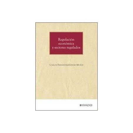 Regulación económica y sectores regulados