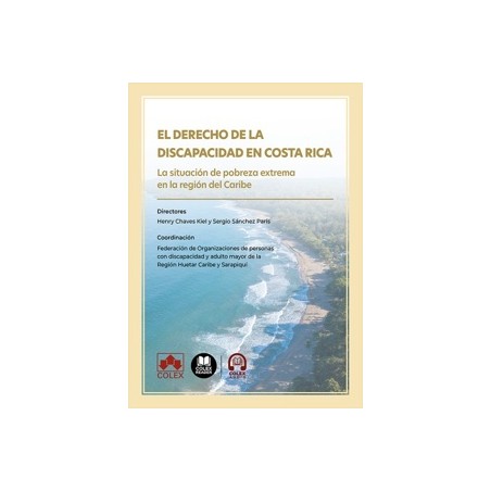 El Derecho de la discapacidad en Costa Rica 'La situación de pobreza extrema en la región del Caribe'