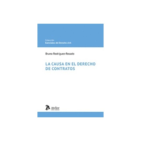 La causa en el Derecho de contratos
