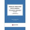 Derecho Tributario. Parte General 'Temario adaptado al Tercer Ejercicio de la Oposición al Cuerpo Técnico de Hacienda'