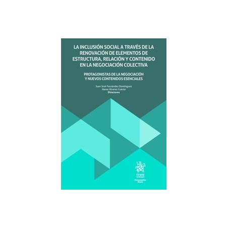 La inclusión social a través de la renovación de elementos de estructura, relación y contenido en la negociación