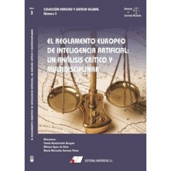 El reglamento europeo de inteligencia artificial: Un análisis crítico y multidisciplinar