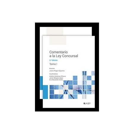 Comentario a la Ley Concursal '2 Tomos. 3ª edición 2023'