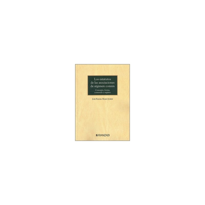Los estatutos de las asociaciones de régimen común 'Concepto, forma, contenido y registro'