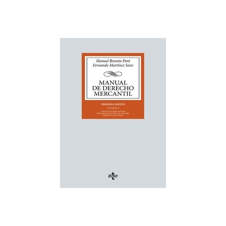 Manual de Derecho Mercantil 'Vol. 2. Contratos mercantiles. Derecho de los títulos-valores. Derecho Concursal'
