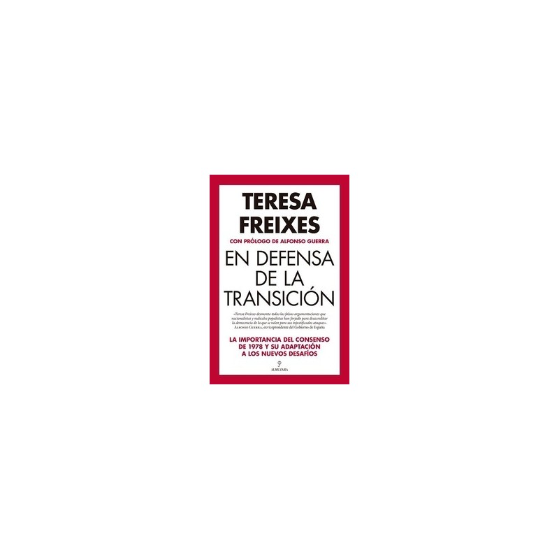EN DEFENSA DE LA TRANSICION 'La importancia del consenso de 1978 y su adaptacion a los nuevos desafios'