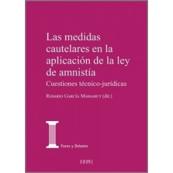 MEDIDAS CAUTELARES EN LA APLICACIÓN DE LA LEY DE AMNISTÍA, LAS. Cuestiones técnico-jurídicas.