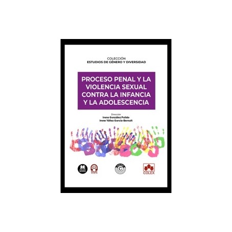 Proceso penal y la violencia sexual contra la infancia y la adolescencia