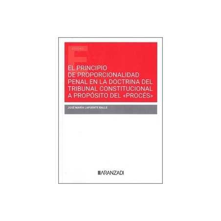 El principio de proporcionalidad penal en la doctrina del Tribunal Constitucional a propósito del "procés"