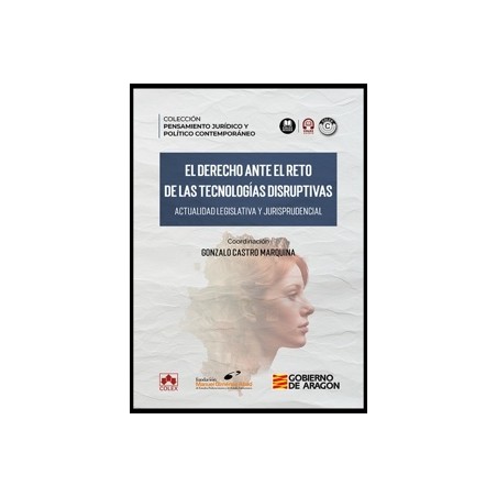 El Derecho ante el reto de las tecnologías disruptivas. Actualidad legislativa y jurisprudencial