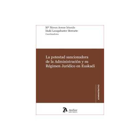 La potestad sancionadora de la Administración y su Régimen Jurídico en Euskadi