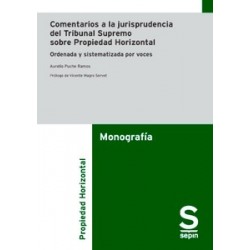 Comentarios a la jurisprudencia del Tribunal Supremo sobre Propiedad Horizontal