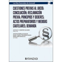 Cuestiones previas al juicio: conciliación, reclamación previa, principios y deberes, 'actos...