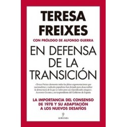 EN DEFENSA DE LA TRANSICION 'La importancia del consenso de 1978 y su adaptacion a los nuevos...