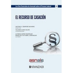 Recurso de casación 'Los Diez Esenciales De Aranzadi Proceso Laboral Nº8'