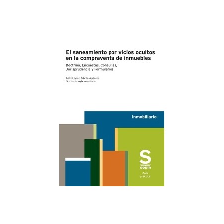 El saneamiento por vicios ocultos en la compraventa de inmuebles