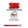 SOS HAN OKUPADO MI CASA 'MANUAL ANTIOKUPA'