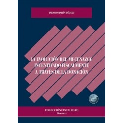 La evolución del mecenazgo incentivado fiscalmente a través de la donación