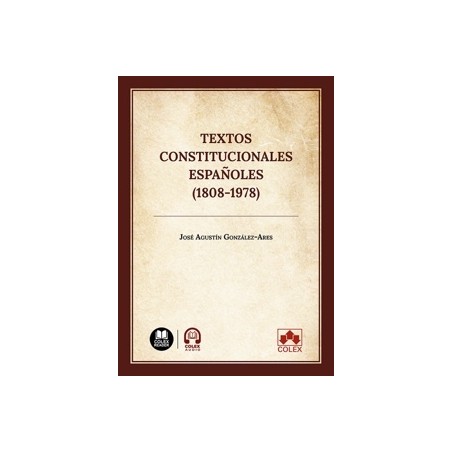 Textos constitucionales españoles (1808-1978)