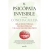 EL PSICOPATA INVISIBLE 'Relaciones toxicas, figuras publicas y el lado oscuro del exito'