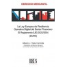 La Ley Europea de Resiliencia Operativa Digital del Sector Financiero 'El Reglamento (UE) 2022/2554 (DORA)'