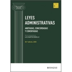LEYES ADMINISTRATIVAS 30º EDICIÓN 2025 (Papel + Ebook) 'ANOTADAS, CONCORDADAS Y COMENTADAS'