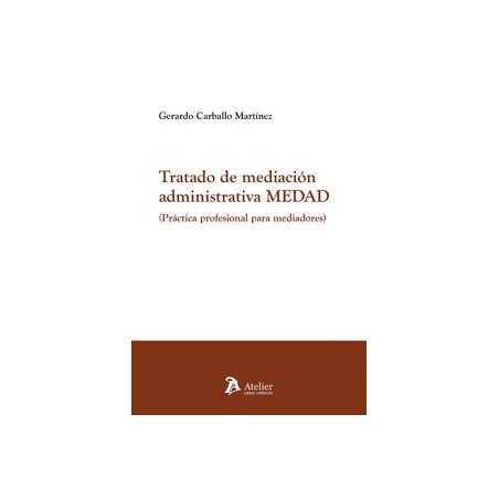 TRATADO DE MEDIACION ADMINISTRATIVA MEDAD