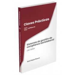 Claves Prácticas Sistemas de gestión de compliance sociolaboral UNE 19604