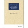 Subcontratación, cesión ilegal y sucesión legal de empresas