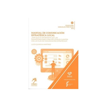 Manual de comunicación estratégica local '¿Por qué es importante que las Administraciones Públicas Locales cuenten con un plan 