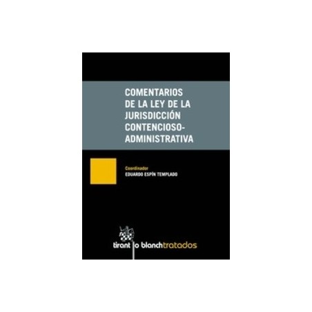 Comentarios de la Ley de la Jurisdicción Contencioso-Administrativa '(Duo Papel + Ebook )'