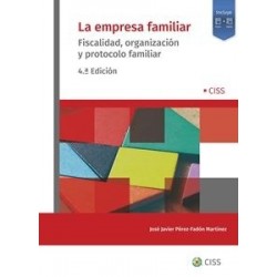 La Empresa Familiar. Fiscalidad, Organización y Protocolo Familiar 'Papel + Digital'