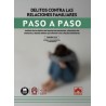Delitos contra las relaciones familiares. Paso a paso 'Análisis de los delitos de impago de pensiones, abandono de menores y de