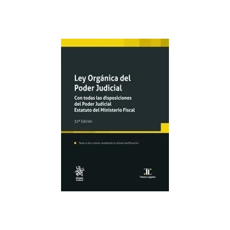 Ley Orgánica del Poder Judicial '32ª Edición 2025. Con todas las disposiciones del Poder Judicial. Estatuto del Ministerio Fisc