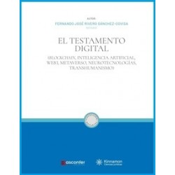 El Testamento Digital 'Blockchain, inteligencia artificial, Web3, Metaverso, Neurotecnologías,...
