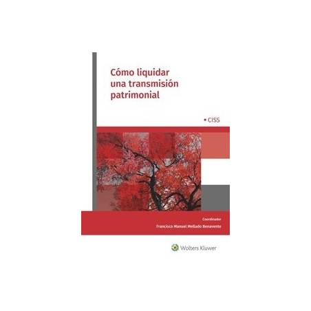 Cómo liquidar una transmisión patrimonial 'Tributación de compraventas, operaciones societarias y actos jurídicos documentados'