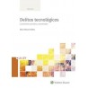 Delitos tecnológicos 'Cuestiones penales y procesales'