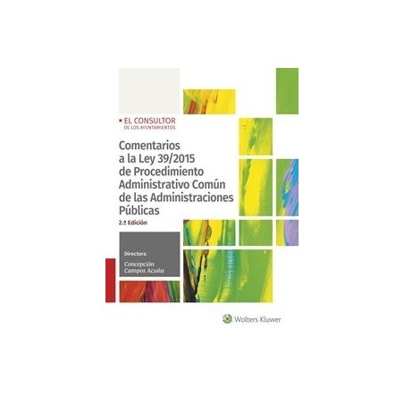 Comentarios a la Ley 39/2015 de Procedimiento Administrativo Común de las Administraciones Públicas