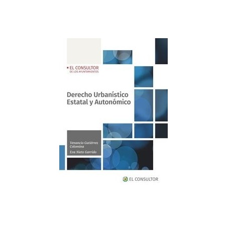 Derecho Urbanístico Estatal y Autonómico