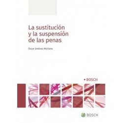 La sustitución y la suspensión de las penas