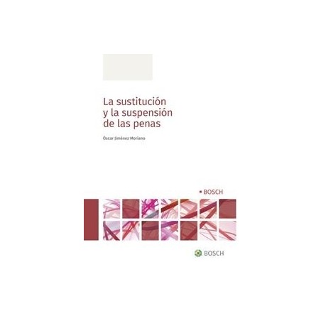 La sustitución y la suspensión de las penas