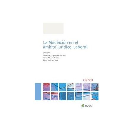 La Mediación en el Ámbito Jurídico-Laboral