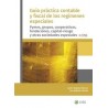 Guía Práctica Contable y Fiscal de los Regímenes Especiales 'Pymes, Grupos, Cooperativas, Fundaciones, Capital-Riesgo y Otras S