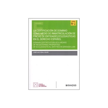 La certificación de dominio como medio de inmatriculación de fincas de entidades eclesiásticas en el Derecho esp