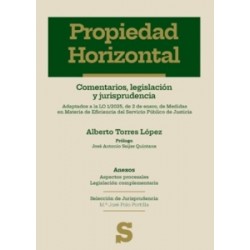 Propiedad Horizontal. Comentarios, legislación y jurisprudencia