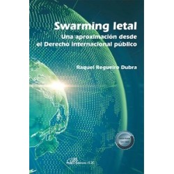 Swarming letal 'Una aproximación desde el Derecho internacional público'